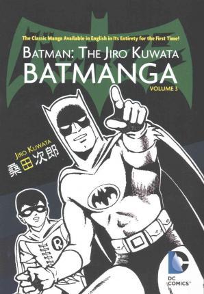Batman Kuwata Batmanga Vol 3