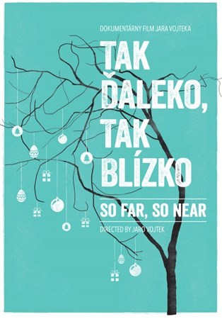 Tak ďaleko, tak blízko (So far, So Near) DVD