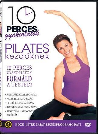 10 perces gyakorlatok: Pilates kezdőknek DVD