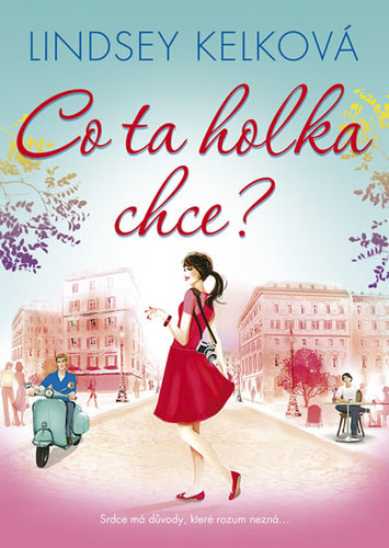 Co ta holka chce