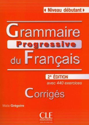 Grammaire Progressive Du Francais Débutant Corrigés N.E.