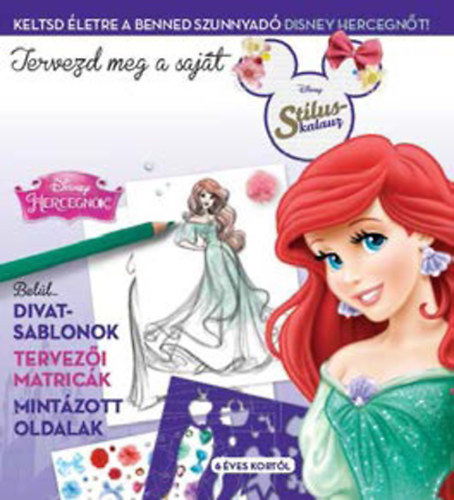 Disney Stíluskalauz - Hercegnők 1. - Katalin Szabó-Tasi