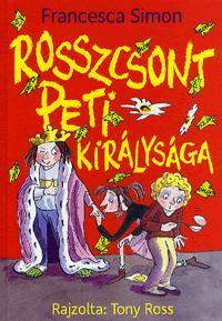 Rosszcsont Peti királysága