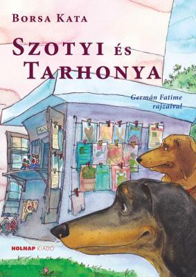 Kniha Szotyi és tarhonya - Kata Borsa