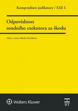 Kniha Kompendium judikatury Odpovědnost soudního exekutora za škodu