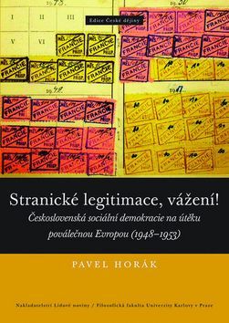 Kniha Stranické legitimace, vážení - Pavel Horák