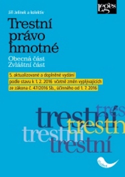 Trestní právo hmotné Obecná část. Zvláštní část