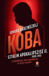 Koba - Sztálin apokalipszise II. (1938-1953)