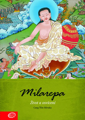 Milarepa - Život a osvícení - Cang Ňön Héruka