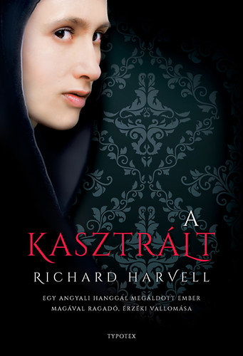 A kasztrált - Richard Harvell