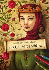 Kniha Királylányos színező - Andrea Illés,Kolektív autorov