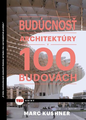 Budúcnosť architektúry v 100 budovách (TED)