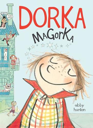 Dorka Magorka 1 - Abby Hanlon,Katarína Škorupová