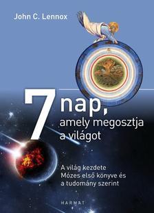 Kniha 7 nap, amely megosztja a világot - John C. Lennox