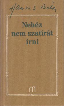 Kniha Nehéz nem szatírát írni - Béla Hamvas
