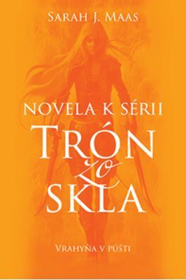 Vrahyňa v púšti (2. novela k sérii Trón zo skla)