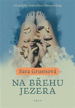 Kniha Na břehu jezera - Sara Gruen,Eva Maršíková