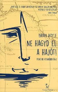 Ne hagyd el a hajót!