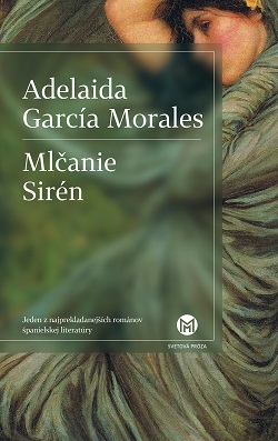 Mlčanie Sirén - Adelaida García Morales,Sofia Tužinská