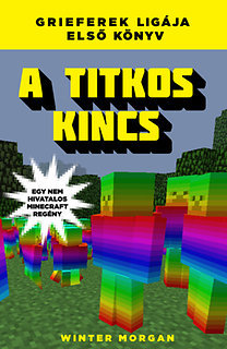 A titkos kincs - Egy nem hivatalos Minecraft regény