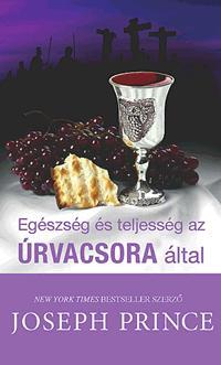 Egészség és teljesség az Úrvacsora által
