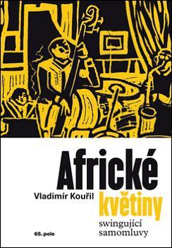 Kniha Africké květiny - Swingující samomluvy