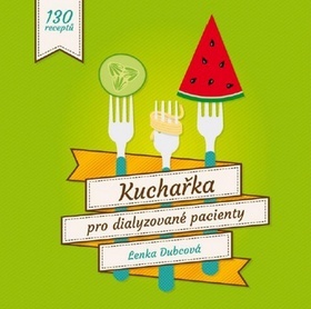 Kniha Kuchařka pro dialyzované pacienty - 130 receptů