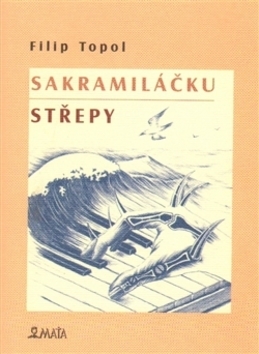Sakramiláčku - Střepy