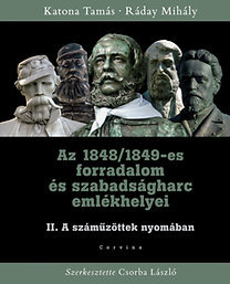 Kniha Az 1848/1849-es forradalom és szabadságharc emlékhelyei - Kolektív autorov