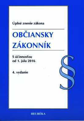 Občiansky zákonník Úzz 4. vyd - S účinnosťou od 1.7.2016