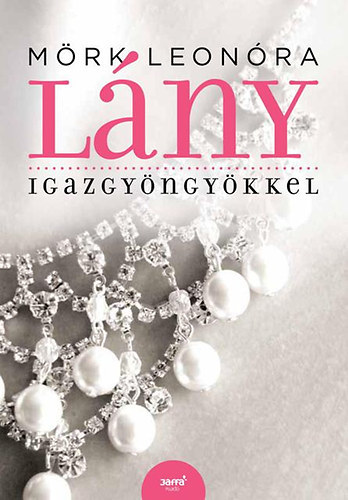 Kniha Lány igazgyöngyökkel - Leonóra Mörk