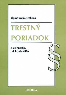 Trestný poriadok Úzz - S účinnosťou od 1.7.2016