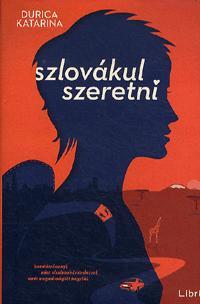 Szlovákul szeretni