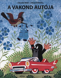 Kniha A vakond autója - Eduard Petiška,Zdeněk Miler