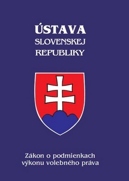 Ústava Slovenskej republiky - Zákon o podmienkach výkonu volebného práva