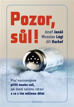 Pozor, Sůl! - Proč konzumujeme příliš mnoho soli, jak škodí našemu zdraví a co s tím můžeme dělat kúpite na Panta Rhei