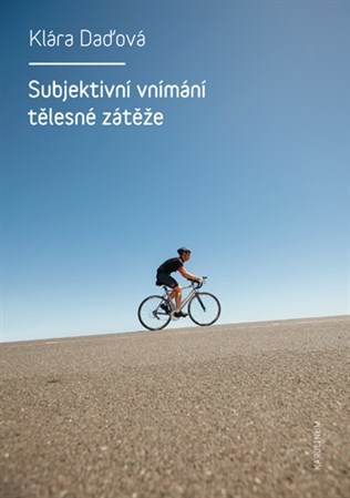 Kniha Subjektivní vnímání tělesné zátěže - Klára Daďová