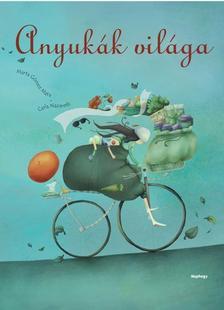 Kniha Anyukák világa - Mata Marta Gómez