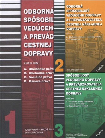 Odborná spôsobilosť vedúceho dopravy a prevádzkovateľa cestnej nákladnej dopravy 1+2+3 kolekcia 3.vydanie