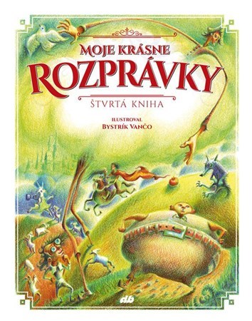 Kniha Moje krásne rozprávky - štvrtá kniha