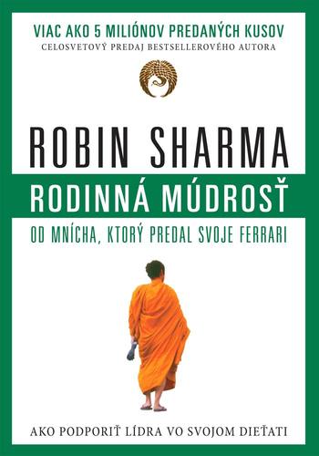 Rodinná múdrosť od mnícha, ktorý predal svoje Ferrari