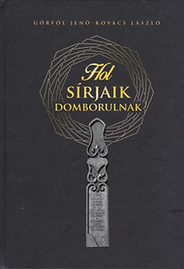 Hol sírjaik domborulnak