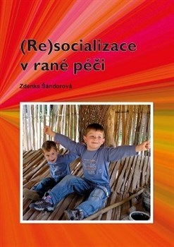 Resocializace v rané péči