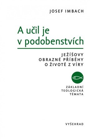 Kniha A učil je v podobenstvích - Josef Imbach