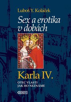 Kniha Sex a erotika v dobách Karla IV.