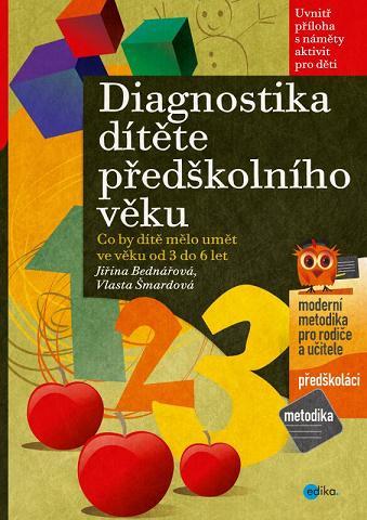 Diagnostika dítěte předškolního věku - Vlasta Šmardová,Jiřina Bednářová