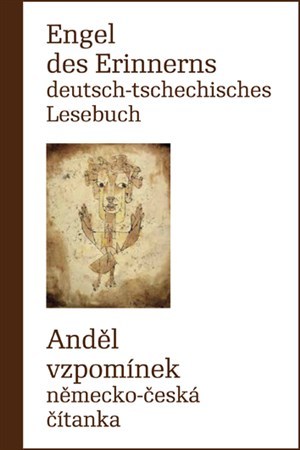 Engel des Erinnerns- Deutsch-tschechisch Lesebuch - Anděl vzpomínek