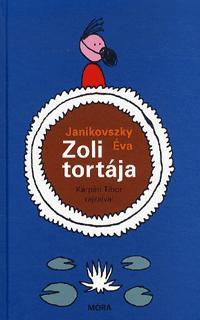 Zoli tortája - Éva Janikovszky