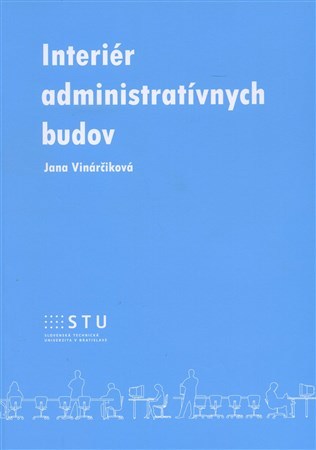 Kniha Interiér administratívnych budov - Jana Vinárčiková
