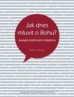 Kniha Jak dnes mluvit o Bohu?